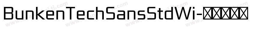 BunkenTechSansStdWi字体转换
