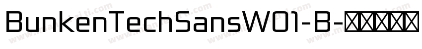 BunkenTechSansW01-B字体转换