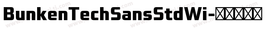 BunkenTechSansStdWi字体转换