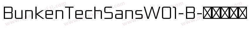BunkenTechSansW01-B字体转换