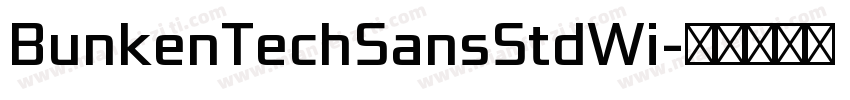 BunkenTechSansStdWi字体转换