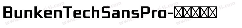 BunkenTechSansPro字体转换