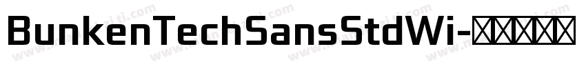 BunkenTechSansStdWi字体转换