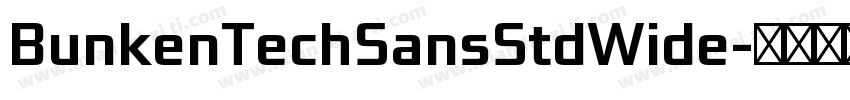BunkenTechSansStdWide字体转换