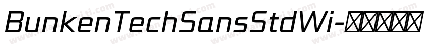 BunkenTechSansStdWi字体转换