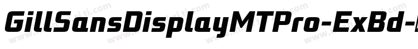 GillSansDisplayMTPro-ExBd字体转换
