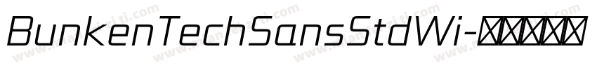 BunkenTechSansStdWi字体转换