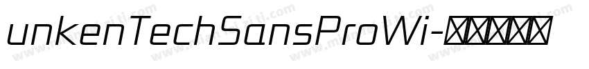 unkenTechSansProWi字体转换