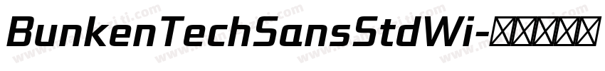 BunkenTechSansStdWi字体转换