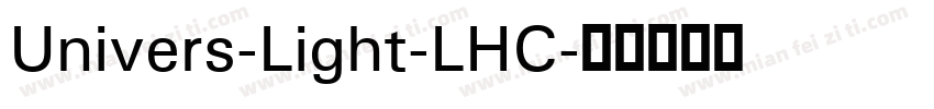 Univers-Light-LHC字体转换
