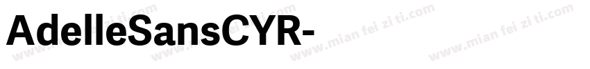 AdelleSansCYR字体转换