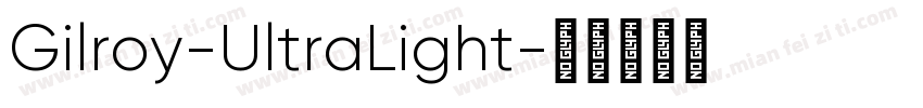 Gilroy-UltraLight字体转换