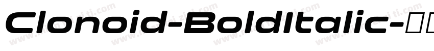 Clonoid-BoldItalic字体转换