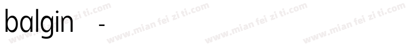 balgin免费下载字体转换