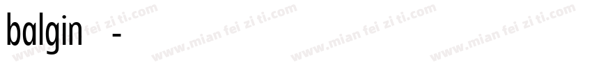 balgin免费下载字体转换