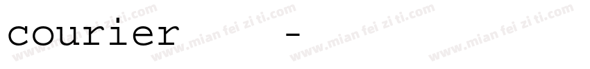 courier普通字体字体转换