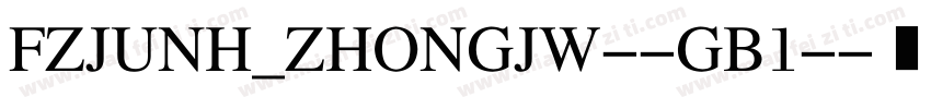 FZJUNH_ZHONGJW--GB1-字体转换