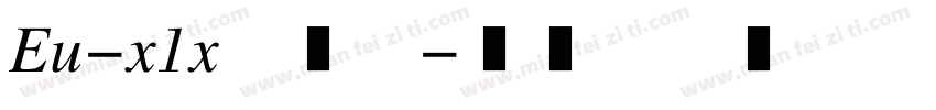 Eu-x1x转换器字体转换