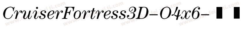 CruiserFortress3D-O4x6字体转换