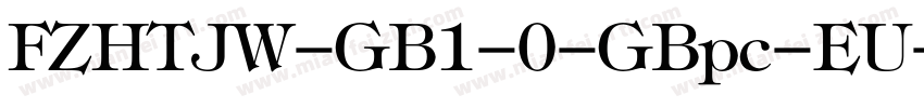 FZHTJW-GB1-0-GBpc-EU字体转换