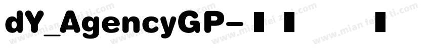 dY_AgencyGP字体转换