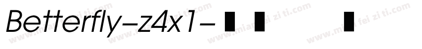 Betterfly-z4x1字体转换