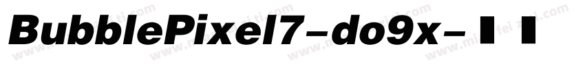 BubblePixel7-do9x字体转换