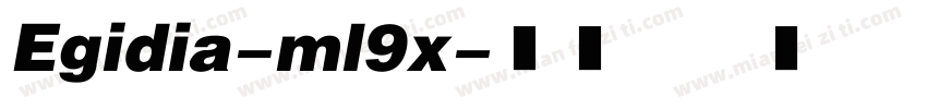 Egidia-ml9x字体转换
