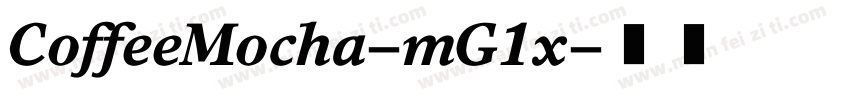 CoffeeMocha-mG1x字体转换