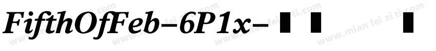 FifthOfFeb-6P1x字体转换