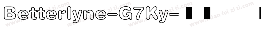 Betterlyne-G7Ky字体转换