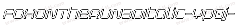 FoxOnTheRun3DItalic-Yp0j字体转换