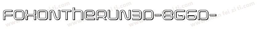 FoxOnTheRun3D-8G6D字体转换