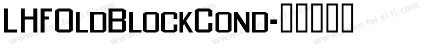 LHFOldBlockCond字体转换