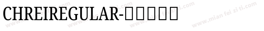 CHREIREGULAR字体转换
