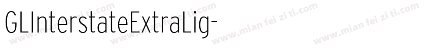 GLInterstateExtraLig字体转换