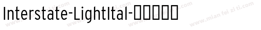 Interstate-LightItal字体转换