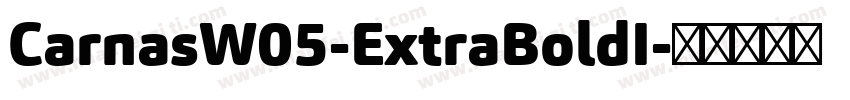 CarnasW05-ExtraBoldI字体转换