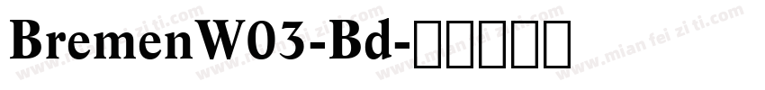 BremenW03-Bd字体转换