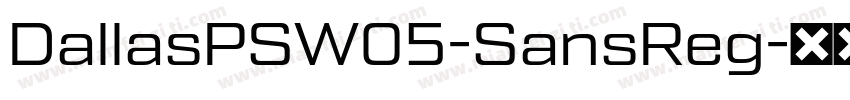 DallasPSW05-SansReg字体转换