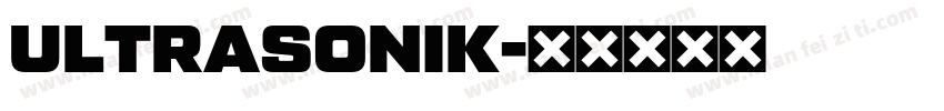 ULTRASONIK字体转换