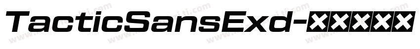 TacticSansExd字体转换