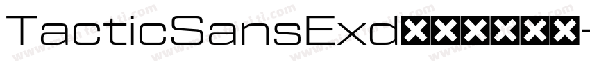 TacticSansExd字体免费下载字体转换