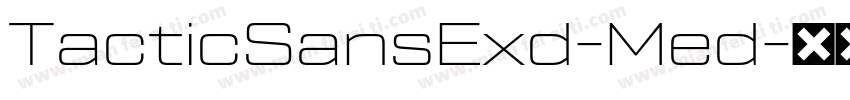 TacticSansExd-Med字体转换