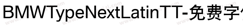 BMWTypeNextLatinTT字体转换