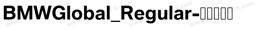 BMWGlobal_Regular字体转换