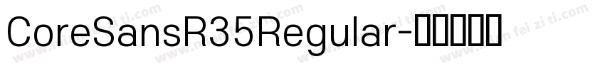CoreSansR35Regular字体转换