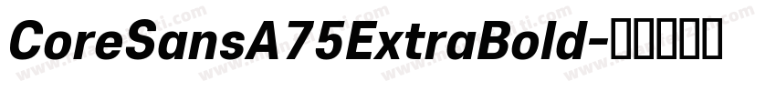 CoreSansA75ExtraBold字体转换
