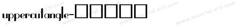 uppercutangle字体转换