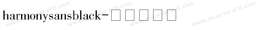 harmonysansblack字体转换